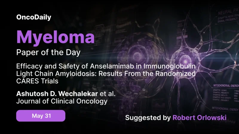 Myeloma Paper of the Day, May 31st Suggested by Robert Orlowski