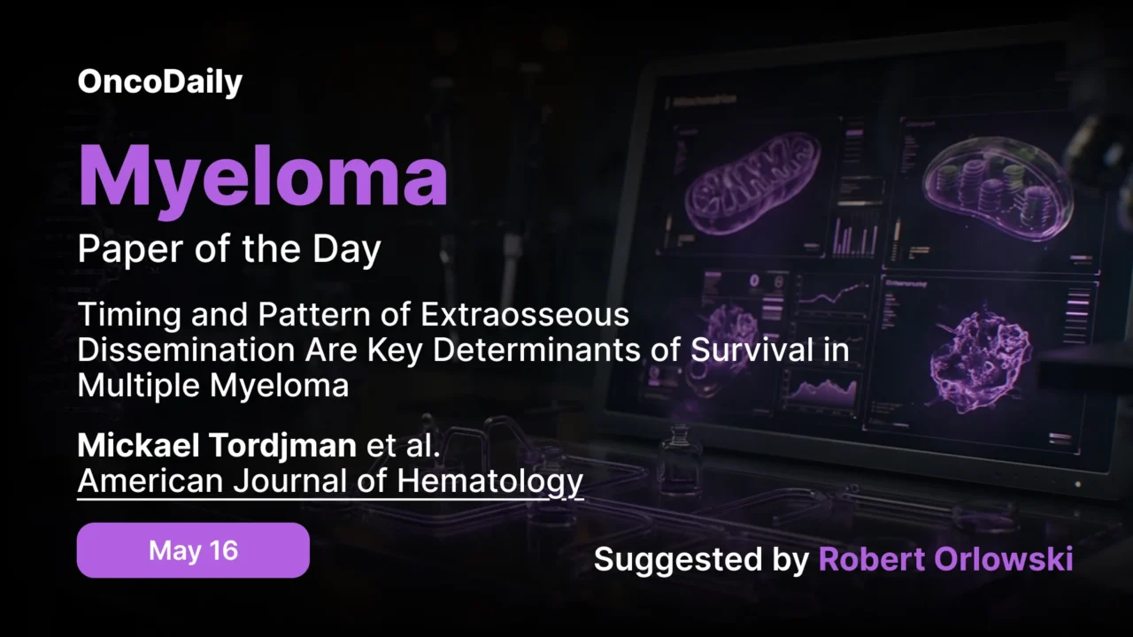 Myeloma Paper of the Day, May 16th Suggested by Robert Orlowski