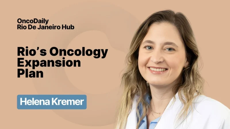 Helena Kremer: Brazilian Government Announces R$1.1 Billion Oncology Complex Integrated With INCA In Rio