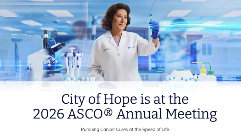 City of Hope Researchers Will Present Breakthrough Findings at the ASCO 2026