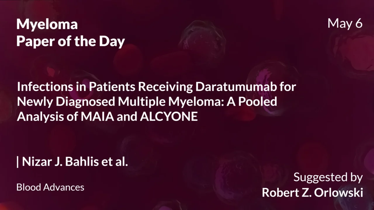 Myeloma Paper of the Day, May 6th Suggested by Robert Orlowski