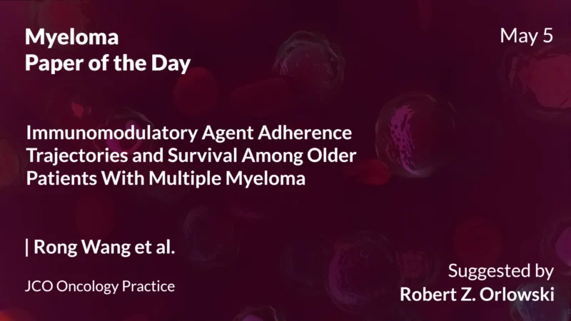 Myeloma Paper of the Day, May 5th Suggested by Robert Orlowski
