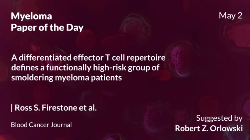 Myeloma Paper of the Day, May 2nd Suggested by Robert Orlowski