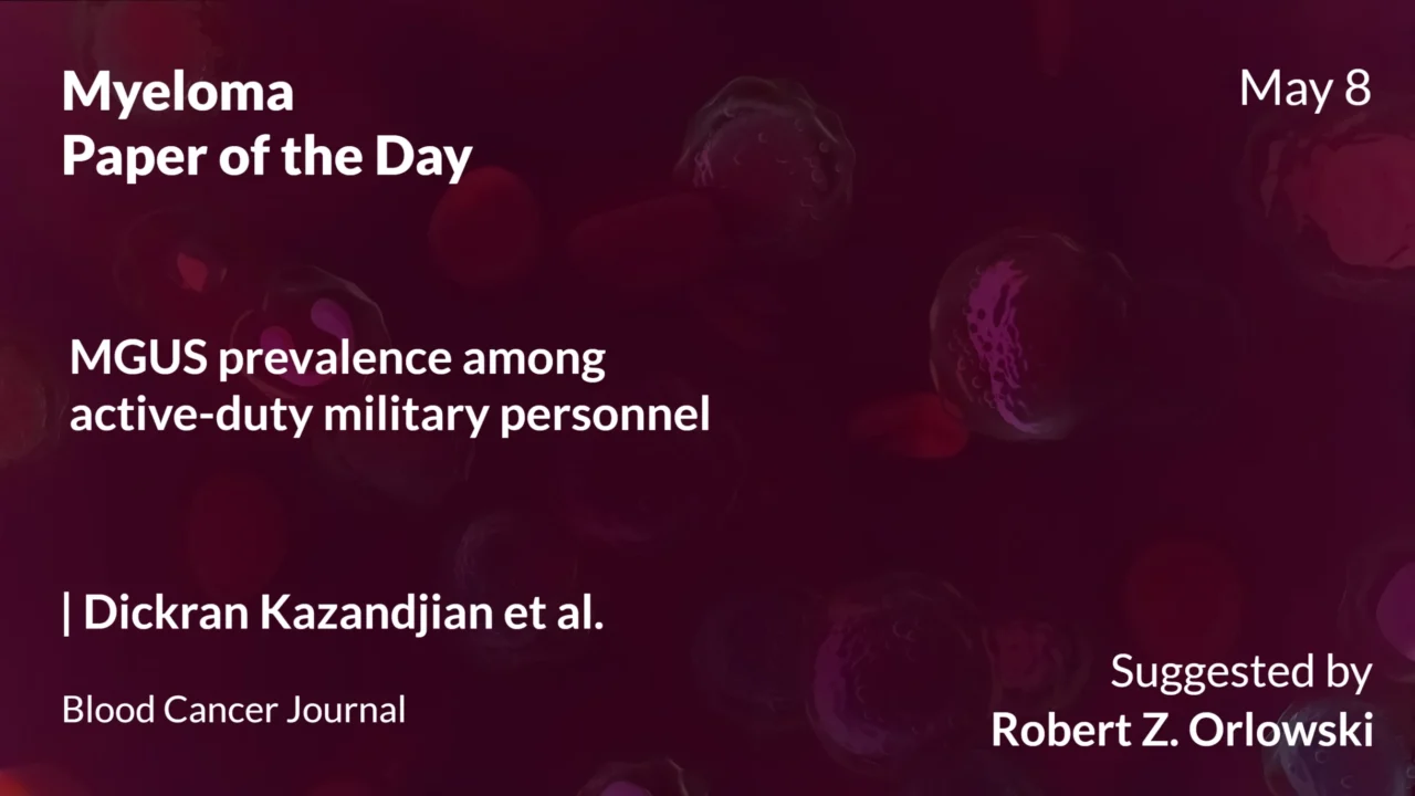 Myeloma Paper of the Day, May 8th Suggested by Robert Orlowski