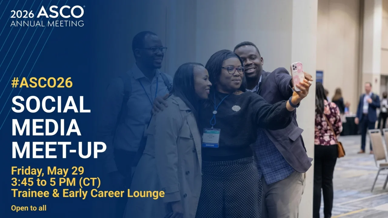 Connect with Your Online Community in Real Life at ASCO 2026 Social Media Meetup