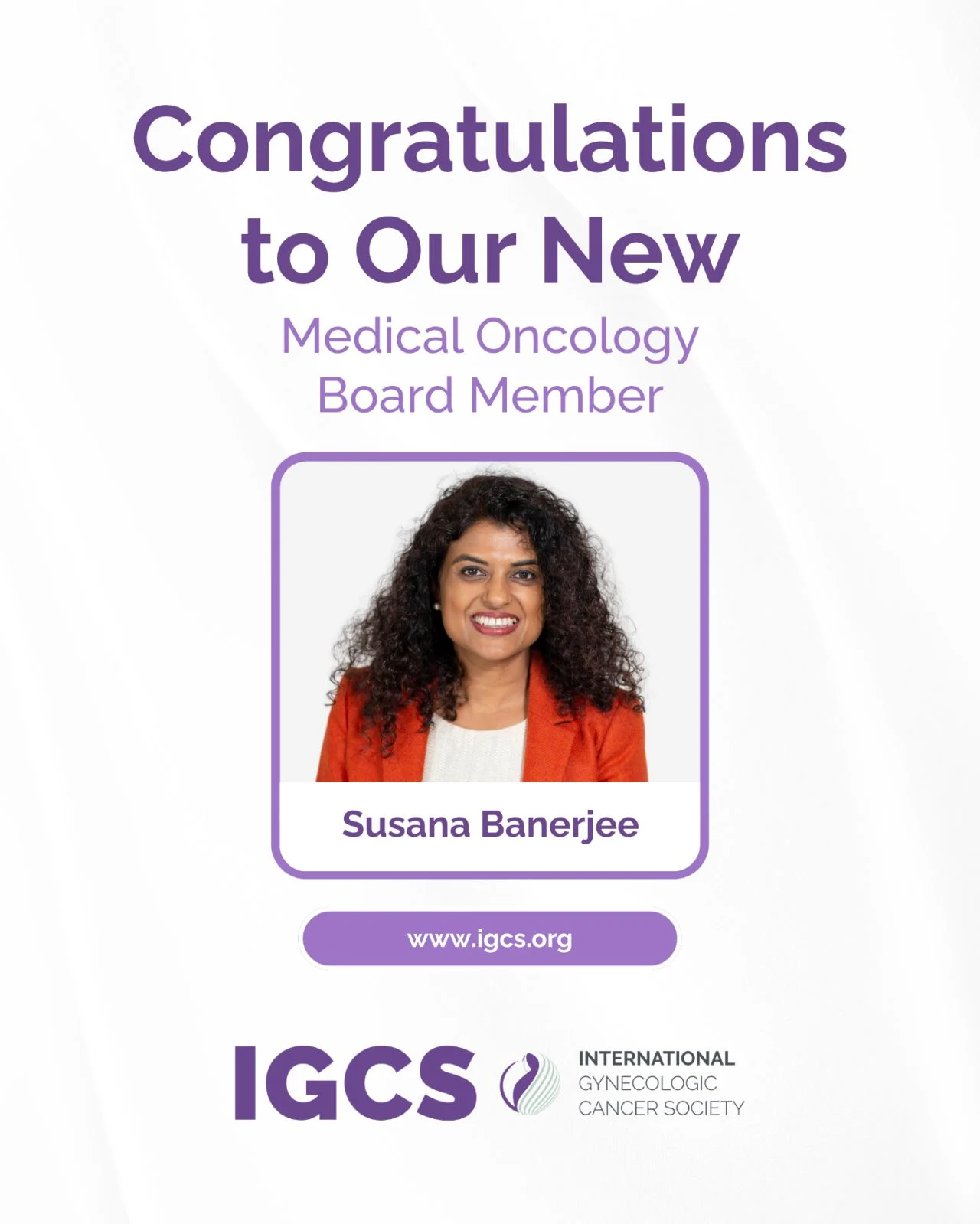 IGCS Congratulates Susana Banerjee on Medical Oncology Board Appointment