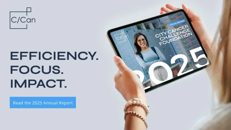 City Cancer Challenge (C/Can) 2025 Annual Report Is Out
