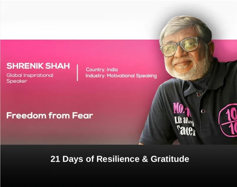 Shrenik Shah: A 21-Day Challenge for Resilience, Gratitude, and Purpose 2 Shrenik Shah