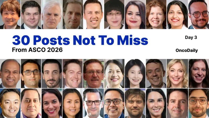 30 Posts Not To Miss From ASCO 2026 Day 3