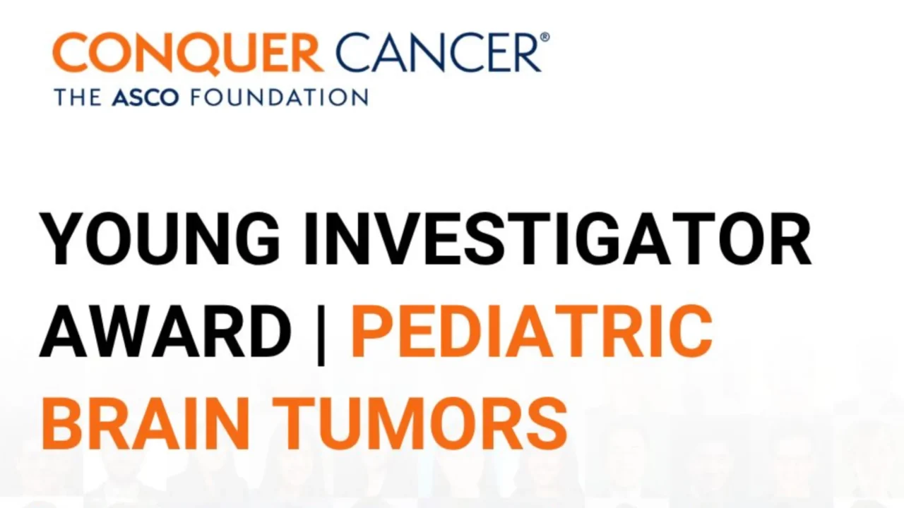 Applications Open for Pediatric Brain Tumor Young Investigator Award – ASCO