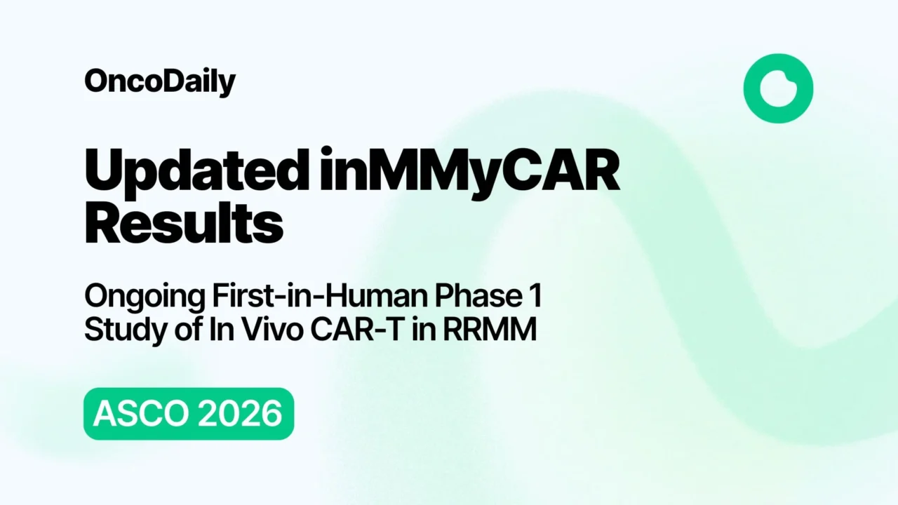 Updated inMMyCAR Results: The First Sponsored Multicenter Study of In Vivo CAR-T Therapy in RRMM