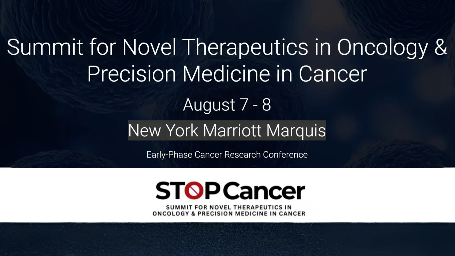 2026 Summit for Novel Therapeutics in Oncology and Precision Medicine in Cancer (STOP Cancer) 9 Precision Medicine