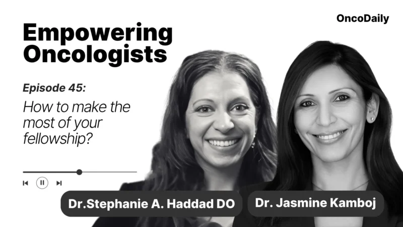 Empowering Oncologists: How to make the most of your fellowship?