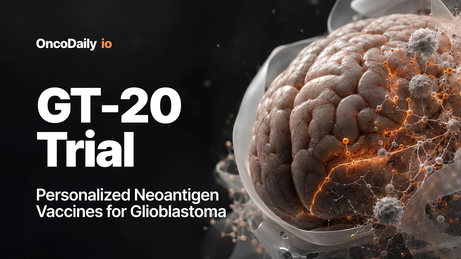 GT-20 Trial: Personalized Neoantigen Vaccines for Glioblastoma