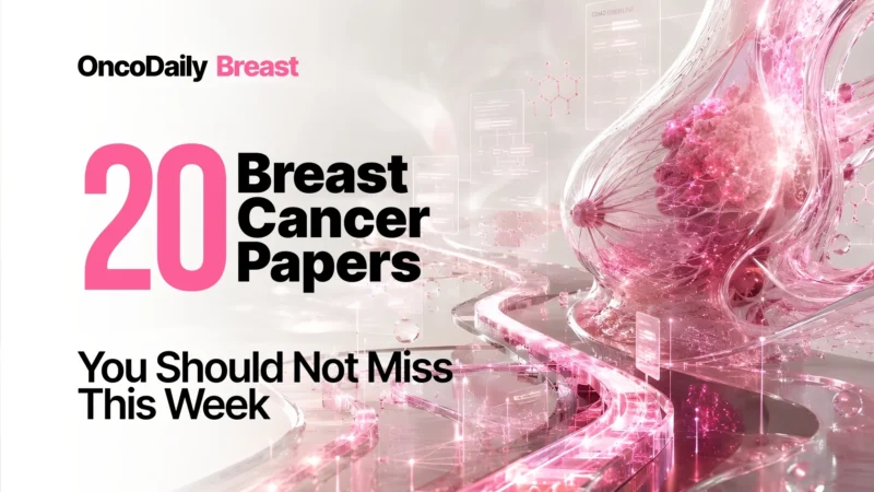 Breast Cancer Research Highlights: Key Publications From May 29 To June 5, 2026