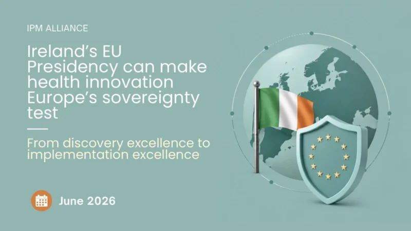 Europe Does Not Lack Innovation, It Lacks Implementation Power – IPM Alliance