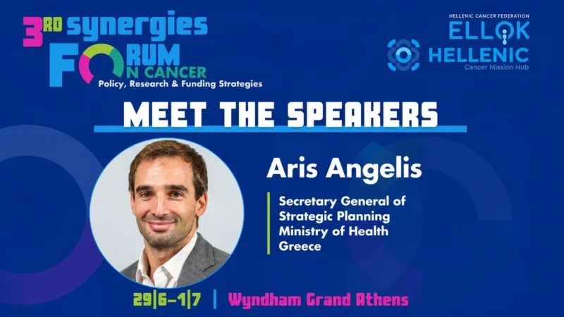 ELLOK Welcomes Aris Angelis to the 3rd Synergies Forum on Cancer Policy, Research and Funding Strategies
