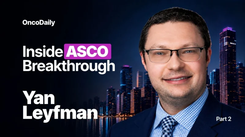 ASCO Breakthrough 2026 – Day 2 with Dr. Yan Leyfman