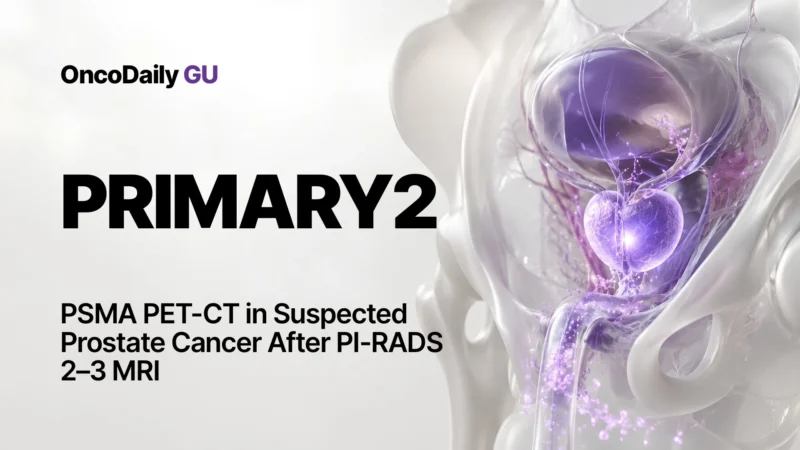 PRIMARY2: PSMA PET-CT in Suspected Prostate Cancer After Equivocal or Non-Suspicious MRI