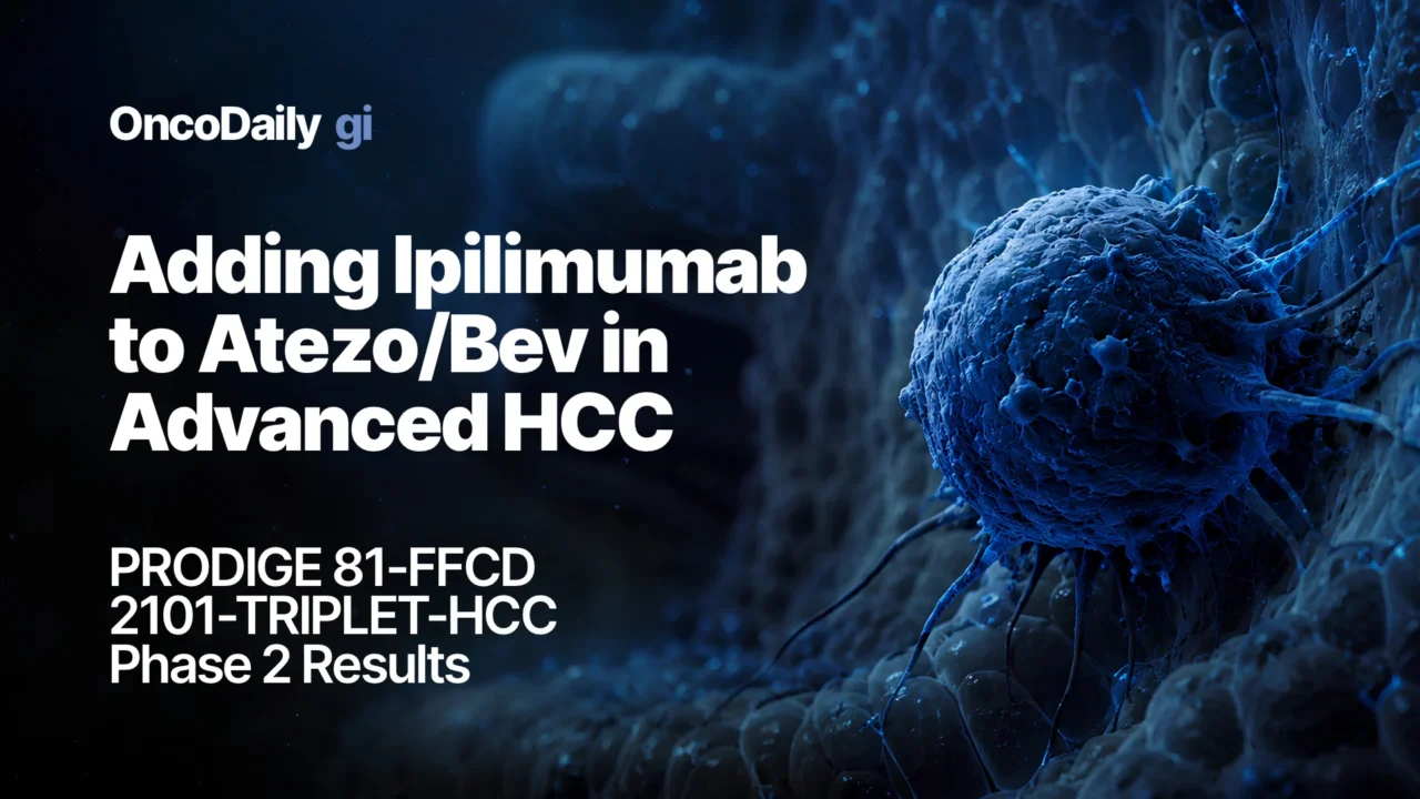 PRODIGE 81-TRIPLET-HCC: Ipilimumab Added to Atezolizumab and Bevacizumab in Advanced HCC
