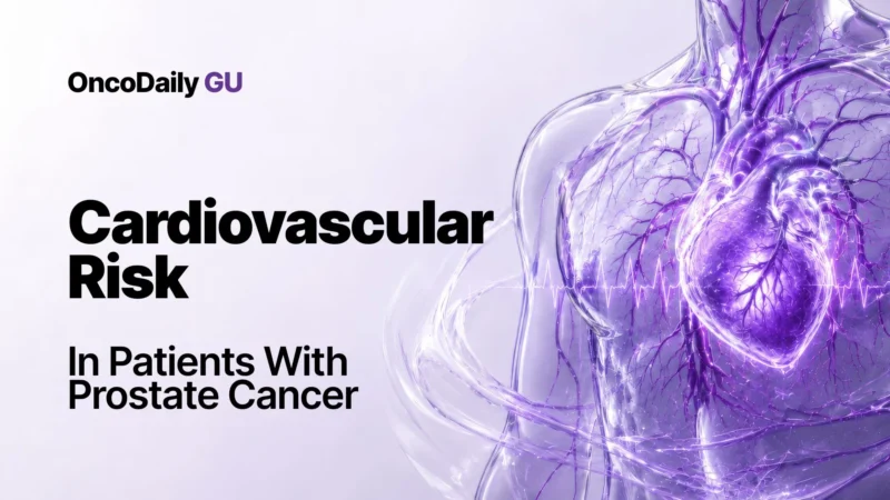 Prostate Cancer-Specific Cardiovascular Risk Scores Developed Using Routine Clinical Variables