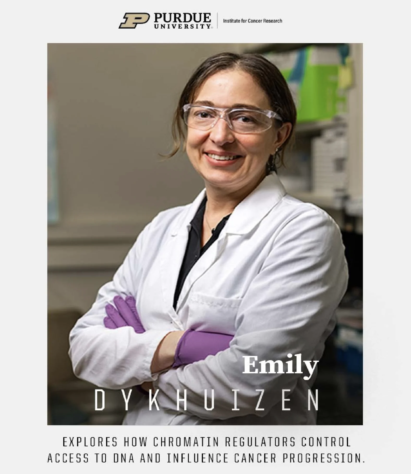 Emily Dykhuizen Investigates How Chromatin Regulation Influences Cancer Metastasis - Purdue Institute for Cancer Research