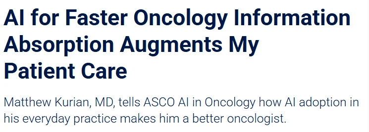 Matthew Kurian: Honored to be Featured by ASCO AI in Oncology On AI Transforming Oncology Practice