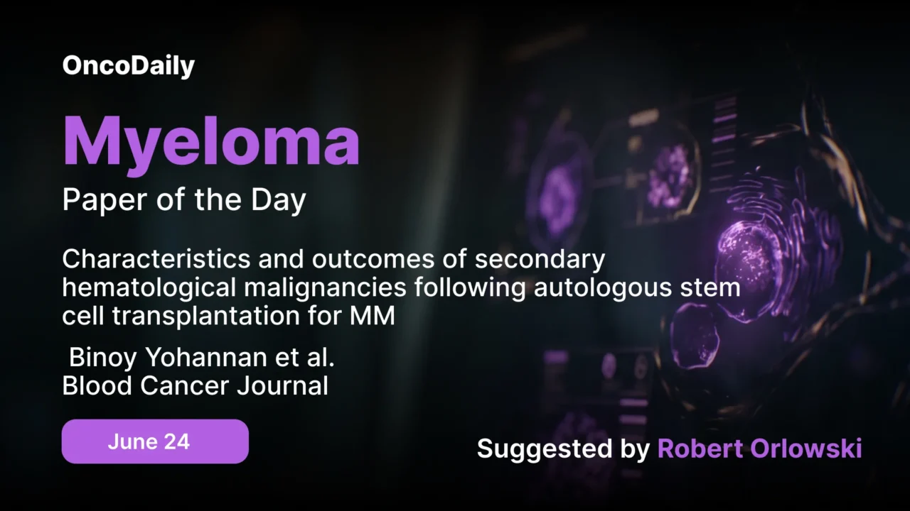 Myeloma Paper of the Day, June 24th Suggested by Robert Orlowski