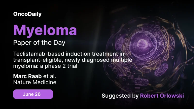 Myeloma Paper of the Day, June 26th Suggested by Robert Orlowski