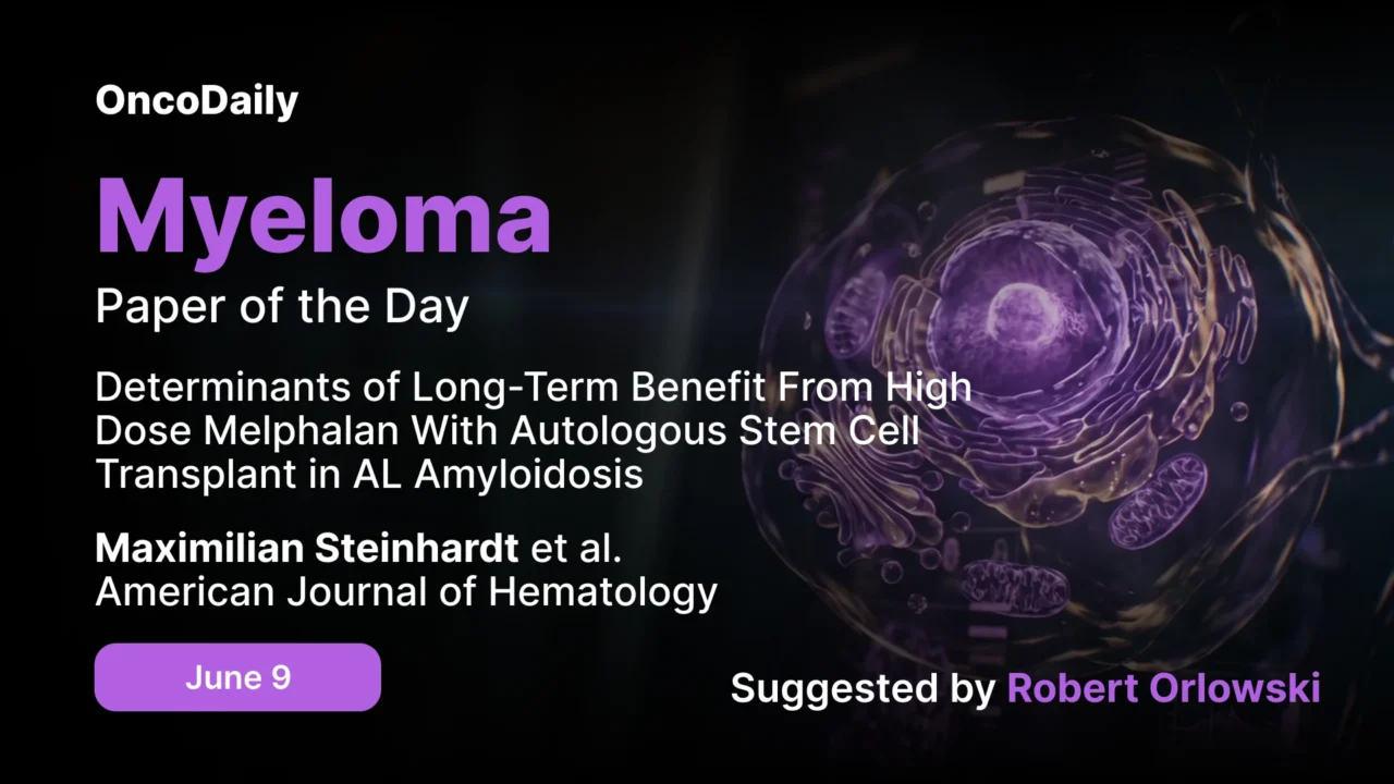 Myeloma Paper of the Day, June 9th Suggested by Robert Orlowski