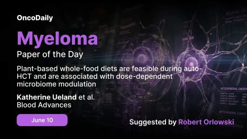 Myeloma Paper of the Day, June 10th Suggested by Robert Orlowski