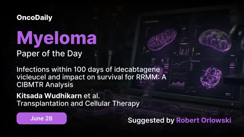 Myeloma Paper of the Day, June 28th Suggested by Robert Orlowski