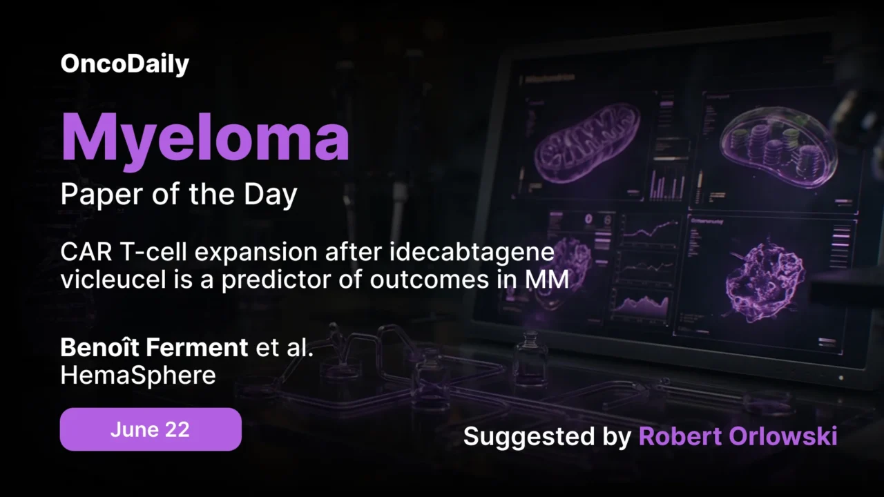 Myeloma Paper of the Day, June 22nd Suggested by Robert Orlowski