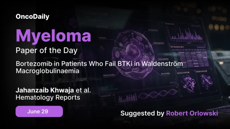 Myeloma Paper of the Day, June 29th Suggested by Robert Orlowski