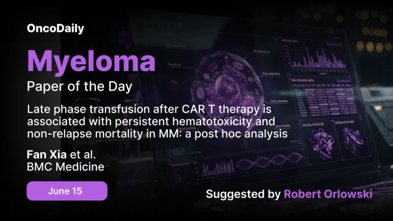 Myeloma Paper of the Day, June 15th Suggested by Robert Orlowski