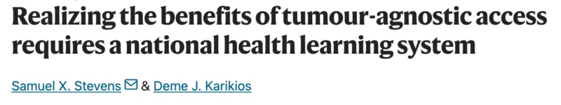 Balancing Access and Evidence in Tumour-Agnostic Immunotherapy - Common Sense Oncology 3 Balancing Access and Evidence in Tumour-Agnostic Immunotherapy - Common Sense Oncology