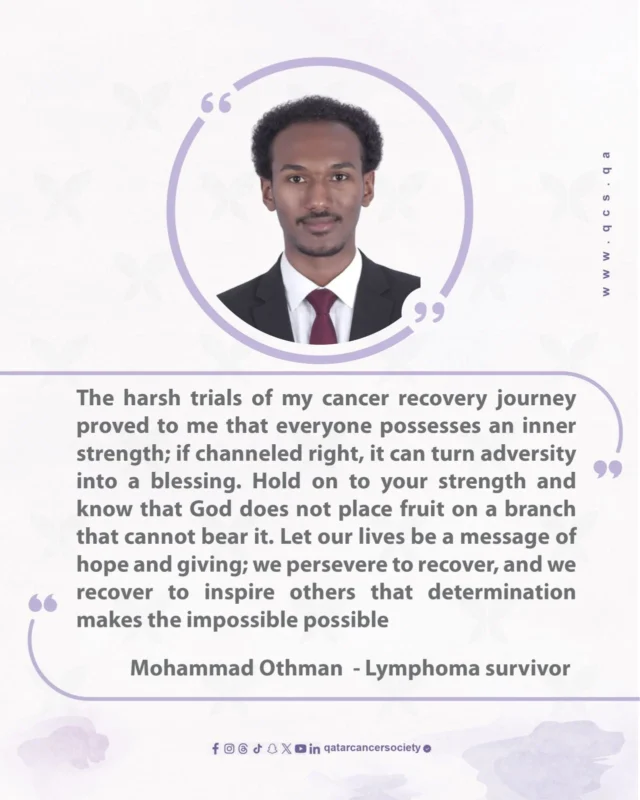 Every Survivor has a Story that May Become a Source of Hope for Someone Else - Qatar Cancer Society 2 Every Survivor has a Story that May Become a Source of Hope for Someone Else - Qatar Cancer Society