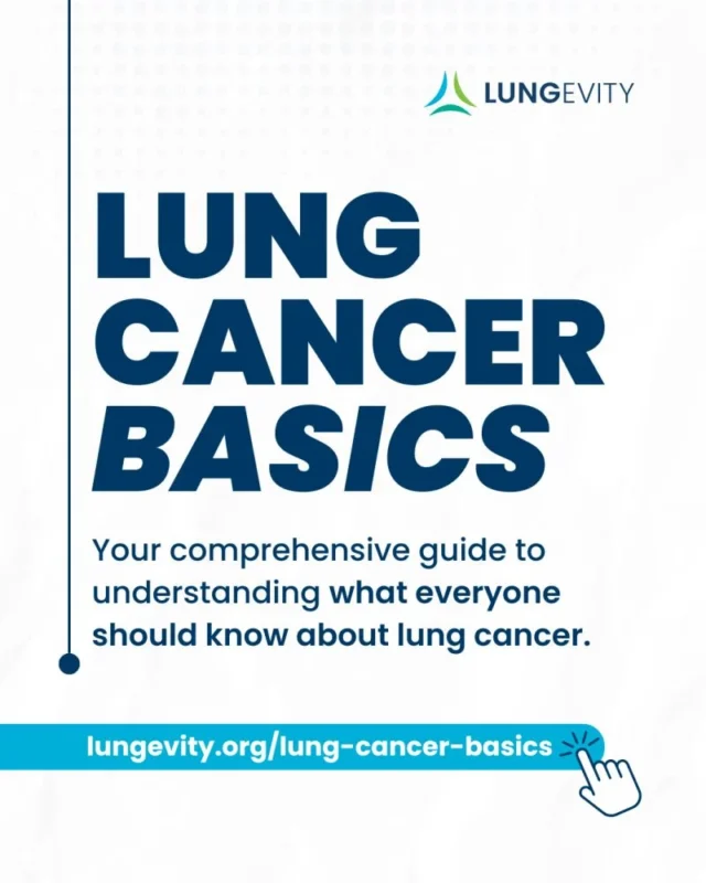 The Essential Guide to Everything Everyone Should Know About Lung Cancer - LUNGevity Foundation 2 The Essential Guide to Everything Everyone Should Know About Lung Cancer - LUNGevity Foundation