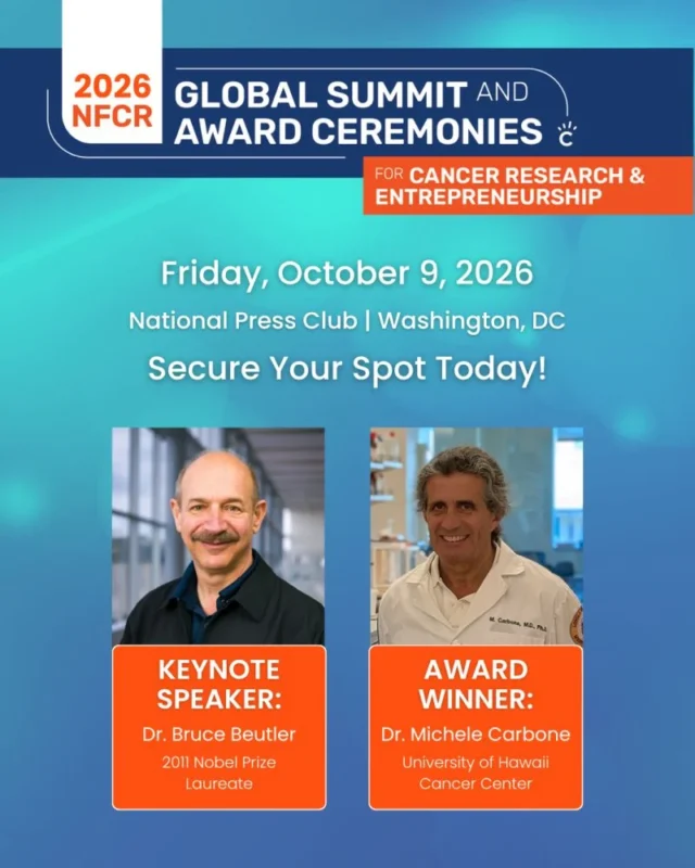 NFCR Global Summit Will Address Some of the Important and Rapidly Evolving Topics in Cancer Research 2 NFCR