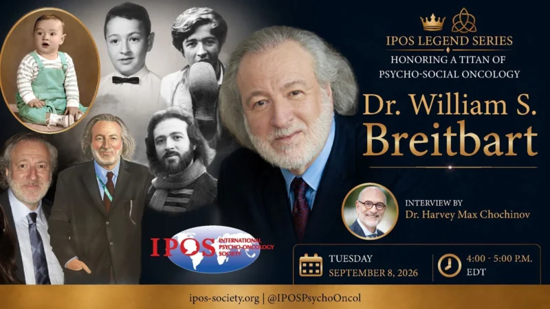 Legend Series Webinar: Honouring a Titan of Psycho-Social Oncology, Dr. William S. Breitbart - IPOS