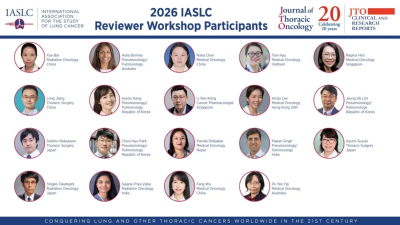 IASLC Announces Selected Participants for the 2026 Reviewer Workshop 2 IASLC Announces Selected Participants for the 2026 Reviewer Workshop