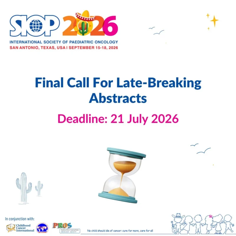 Final Opportunity to Share Childhood Cancer Research at SIOP Congress 2026 2 SIOP