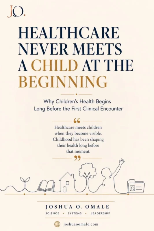 Joshua Omale: Healthcare Never Meets a Child at the Beginning