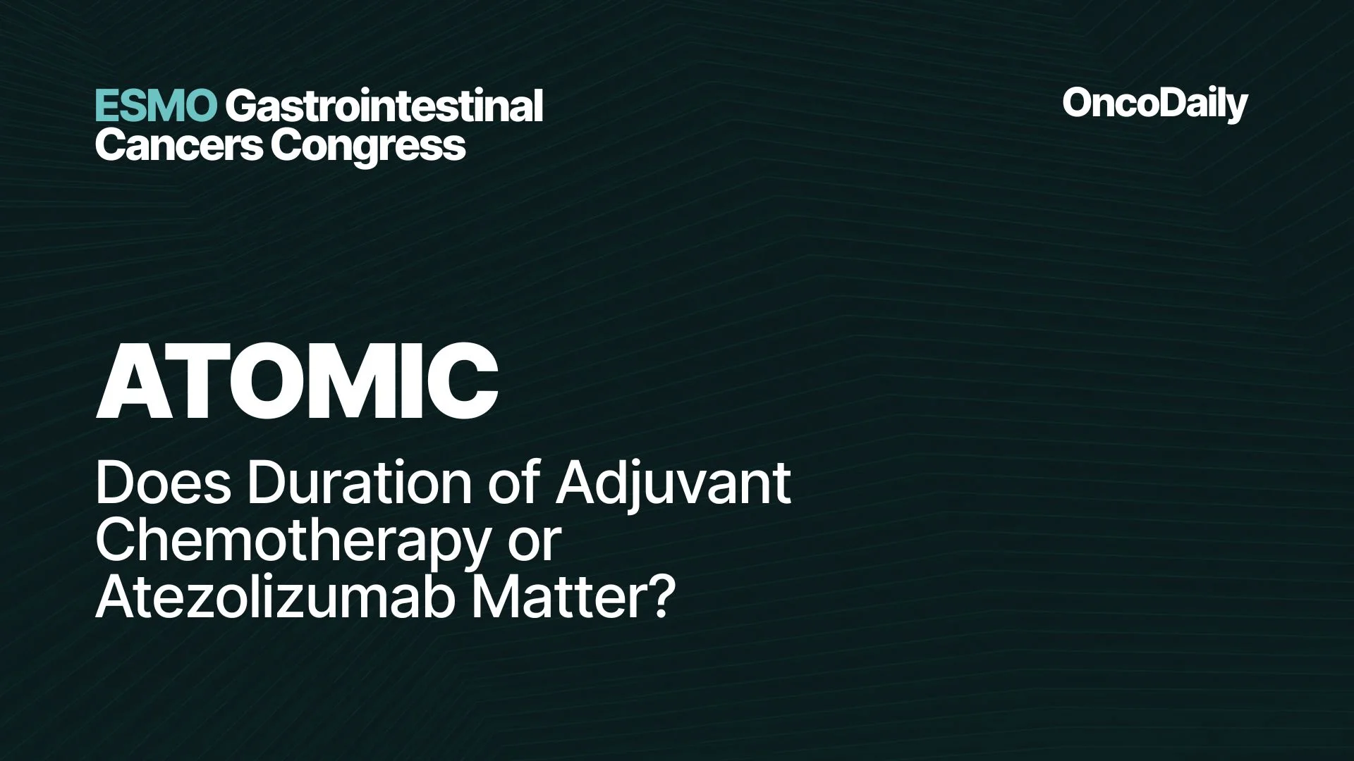 ATOMIC at ESMO GI 2026