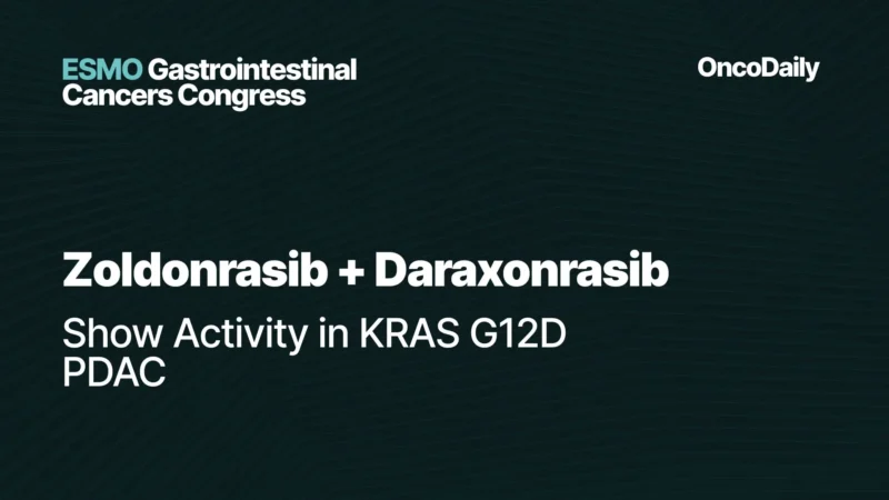 Zoldonrasib Plus Daraxonrasib Shows Promising Activity in KRAS G12D Metastatic Pancreatic Cancer