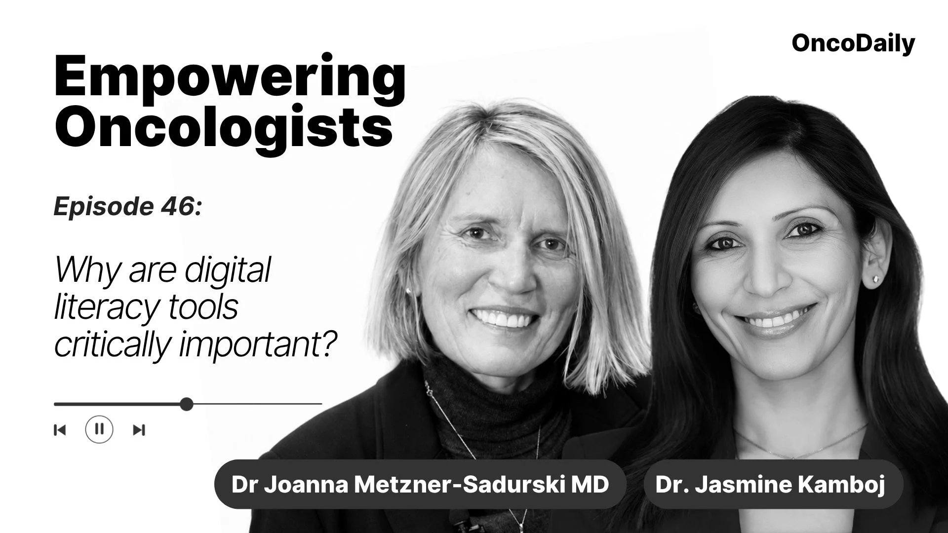Empowering Oncologists: Are Digital Literacy Tools Critically Important?