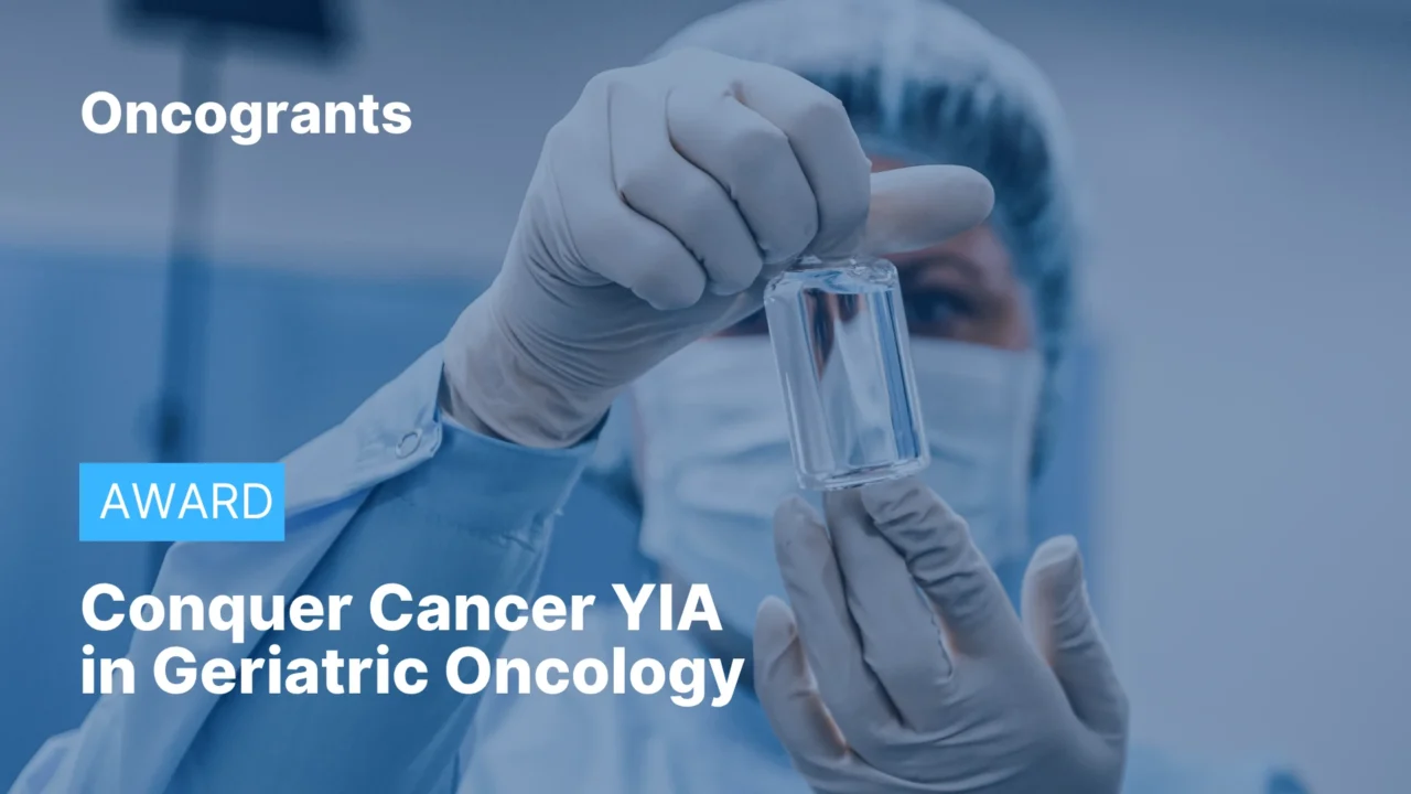 Conquer Cancer YIA in Geriatric Oncology 2027