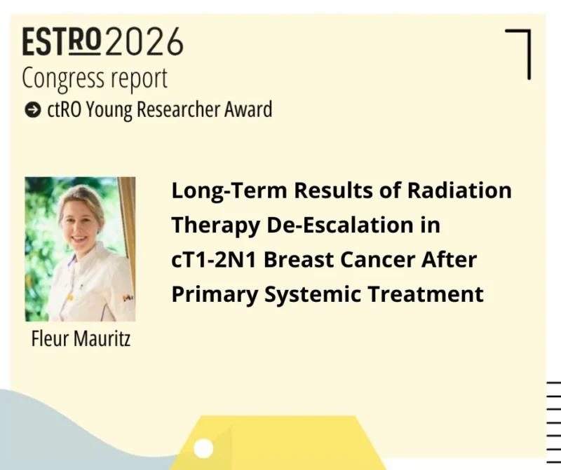 Fleur Mauritz Receives ESTRO 2026 Young Researcher Award for Breast Cancer Radiotherapy De-Escalation Study 2 ESTRO