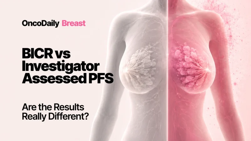 Investigator-Assessed PFS May Be Comparable to BICR in HR+/HER2− Metastatic Breast Cancer Trials