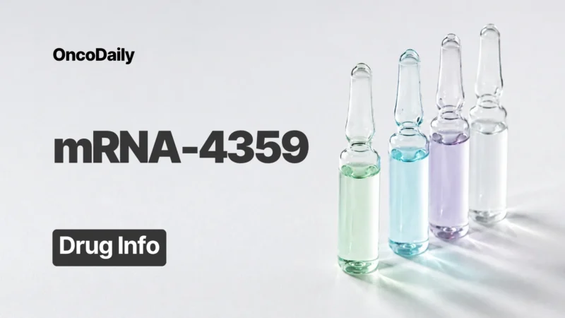 mRNA-4359: Promising Cancer Vaccine, Dose, Administration, and Clinical Trials